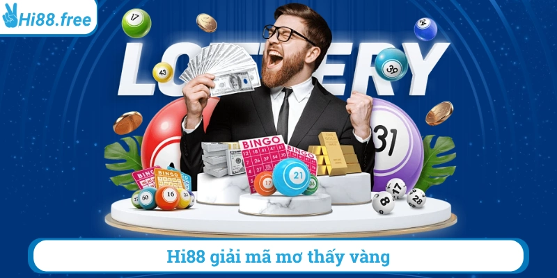 Hi88 giải mã giấc mơ thấy vàng